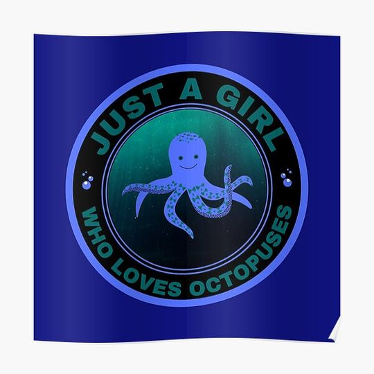Discover Just a girl who loves Octopuses Premium Matte Vertical Poster