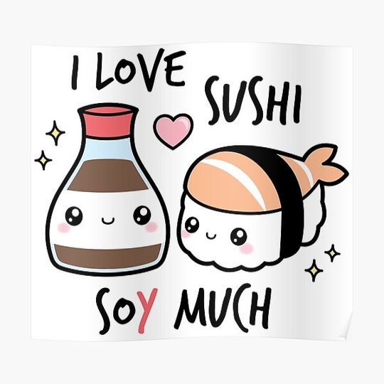 Discover I love sushi soy much Premium Matte Vertical Poster