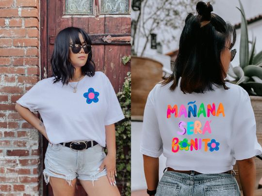 Discover Maana Sera Bonito T-Shirt