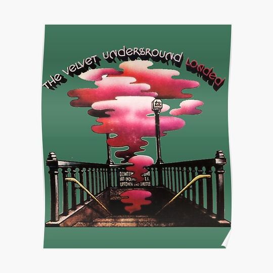 Discover The Velvet Underground Loaded Premium Matte Vertical Poster