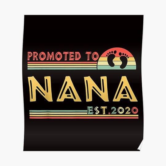 Discover Promoted To Nana est 2020 Mothers Day Gifts Vintag Premium Matte Vertical Poster