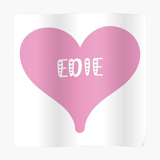Discover Edie name - pink heart pretty font design for Valentines Day gift or just for love Premium Matte Vertical Poster
