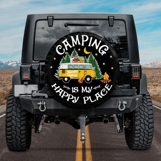 Discover Spare Tire Cover For A Camper, Camping Is My Happy Place With Or Without Camera Hole