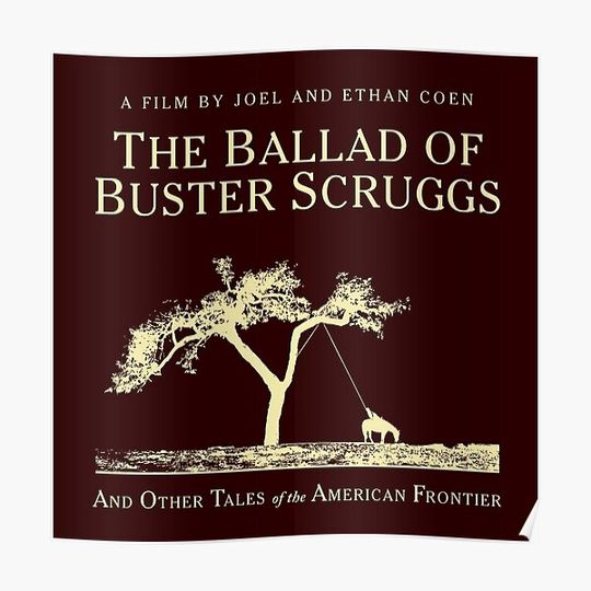 Discover The Ballad of Buster Scruggs Premium Matte Vertical Poster