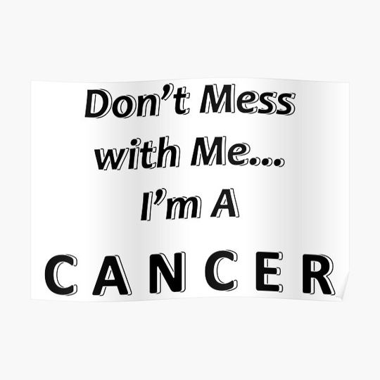 Discover Don't Mess with Me I'm a Cancer Premium Matte Vertical Poster