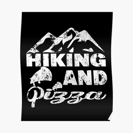 Discover Hiking and Pizza Premium Matte Vertical Poster
