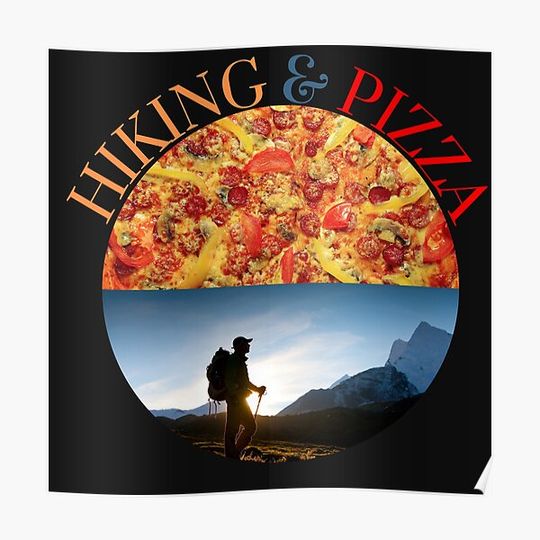 Discover Hiking & Pizza, Hiking Lovers 2021 Premium Matte Vertical Poster