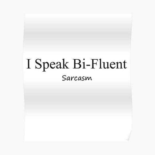 Discover I Speak Bi-Fluent Sarcasm Button Shirt Mandrake Meme Movie Quotes Mug Song lyrics Premium Matte Vertical Poster