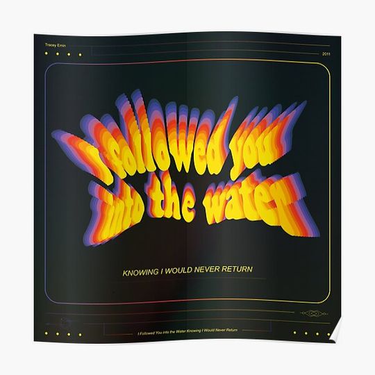 Discover I followed you into the water Premium Matte Vertical Poster