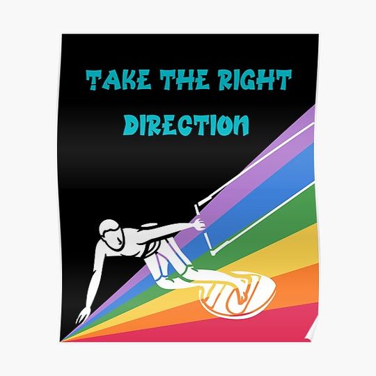 Discover Kitesurfing on the Rainbow, Take the right direction. Premium Matte Vertical Poster