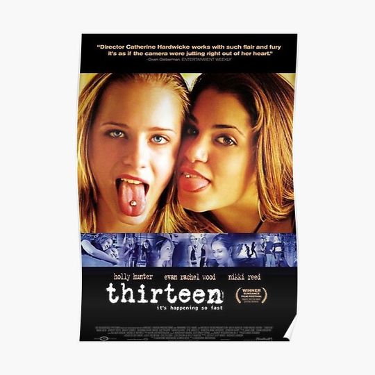 Discover Movie poster thirteen 2003 Premium Matte Vertical Poster