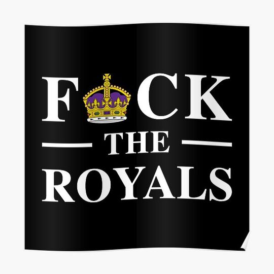 Discover Anti Monarchy Revolution F*ck The Royals Premium Matte Vertical Poster