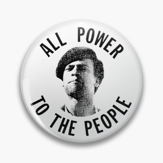 Discover HUEY P. NEWTON-ALL POWER TO THE PEOPLE Pin Button