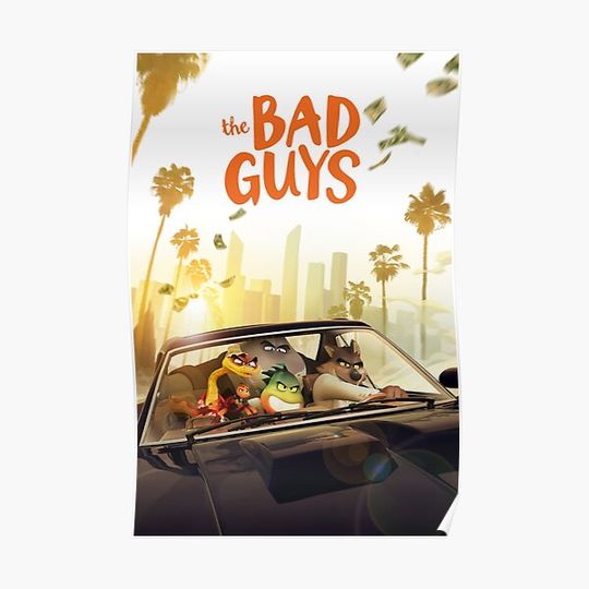 Discover The Bad Guys Poster Premium Matte Vertical Poster
