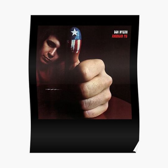 Discover American Pie Don Mclean Premium Matte Vertical Poster