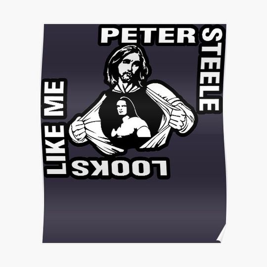 Discover Grey Singer Peter Steele Looks Like Me Type Negative Premium Matte Vertical Poster