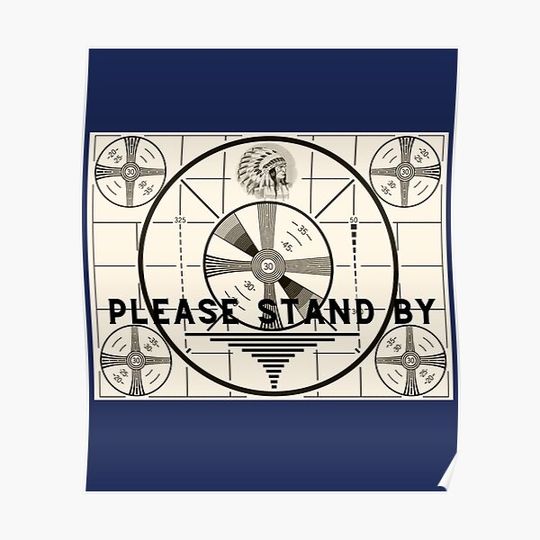 Discover Vintage Old TV Indian Head Test Pattern Please Stand By Premium Matte Vertical Poster