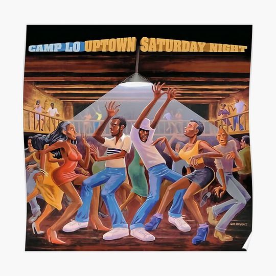 Discover Camp Lo - Uptown Saturday Night Premium Matte Vertical Poster