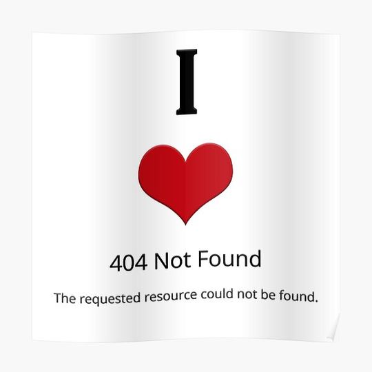 Discover I Heart 404 Not Found Premium Matte Vertical Poster