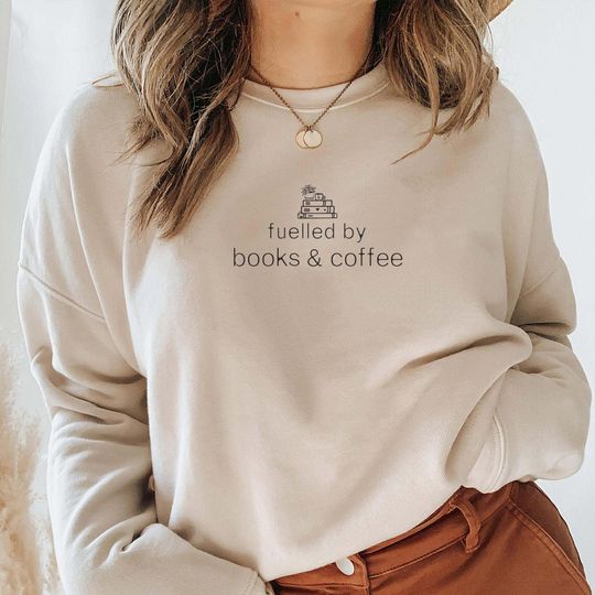 Discover fuelled by books and coffee, Book Lover sweatshirt, Teacher Book Sweatshirt