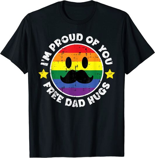 Discover Proud Of You Free Dad Hugs Funny Gay Pride Ally LGBTQ Men T-Shirt