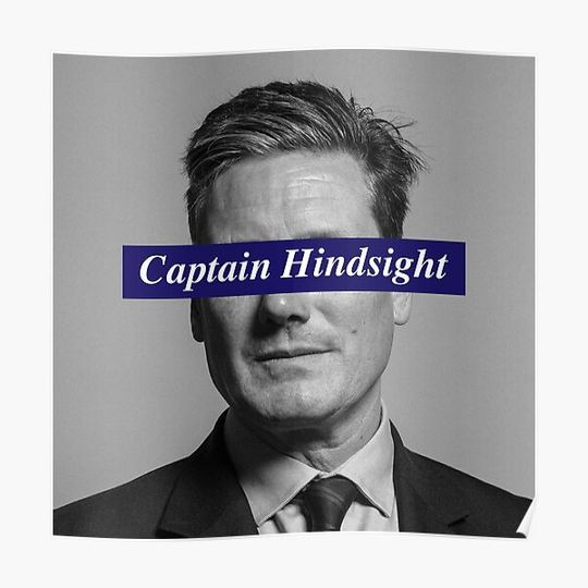 Discover Keir Starmer Captain Hindsight Labour Party Premium Matte Vertical Poster