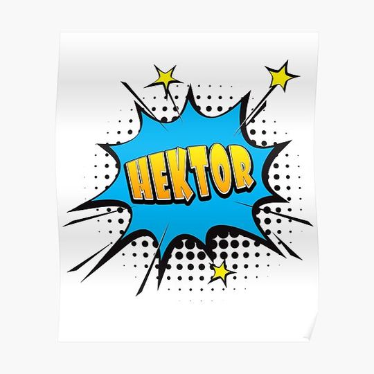 Discover Comic book speech bubble font first name Hektor Premium Matte Vertical Poster