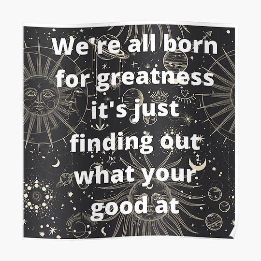 Discover We're born for greatness Premium Matte Vertical Poster