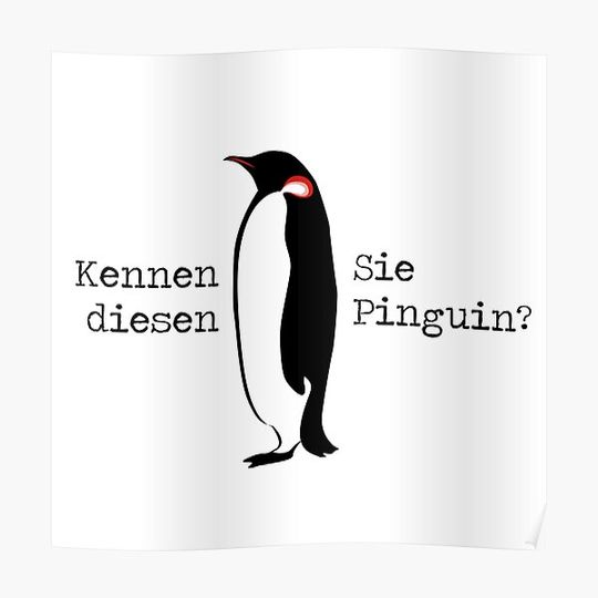 Discover Do you know this penguin? Premium Matte Vertical Poster