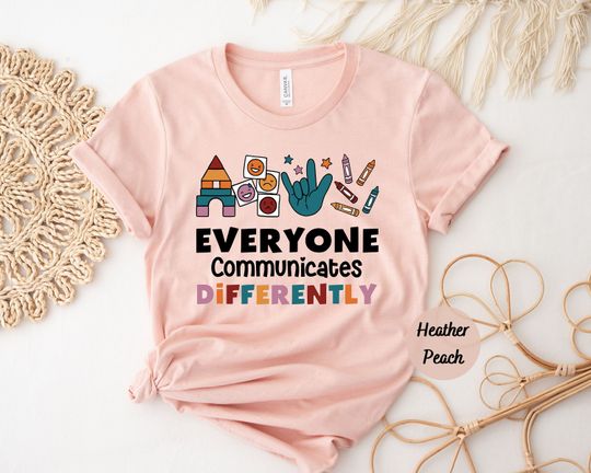 Discover Everyone Communicates Differently Shirt