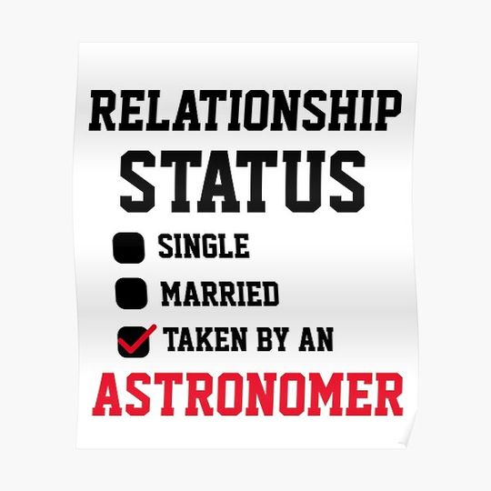 Discover Astronomer Relationship Status Premium Matte Vertical Poster