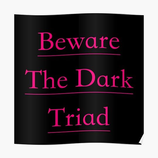 Discover BEWARE THE DARK TRIAD Premium Matte Vertical Poster