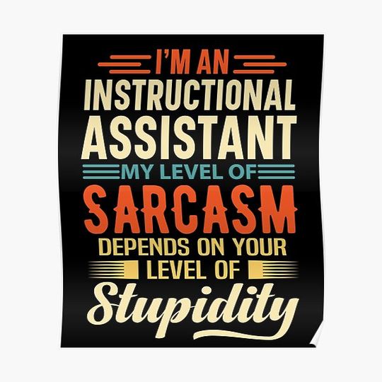 Discover I'm An Instructional Assistant Premium Matte Vertical Poster