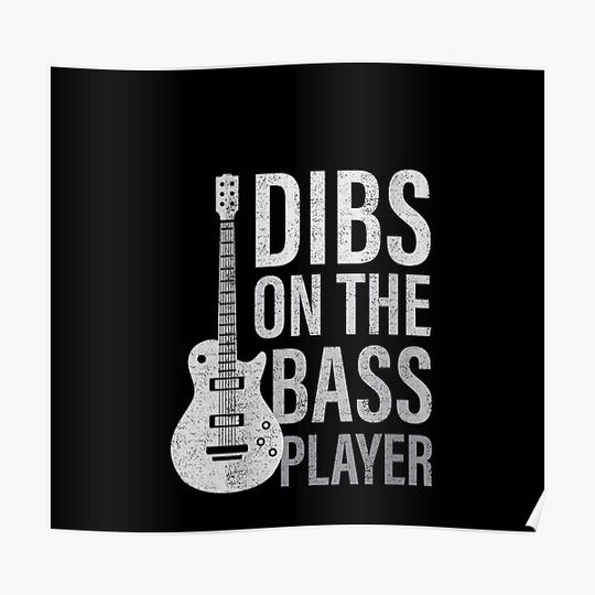 Discover Womens Dibs On The Bass Player Husband Wife band women men boy girl V-Neck T-Shirt Premium Matte Vertical Poster
