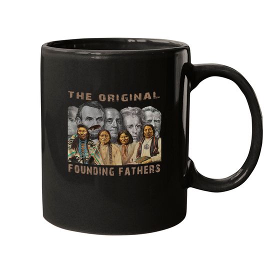 Discover Native American: The Original Founding Fathers Mugs