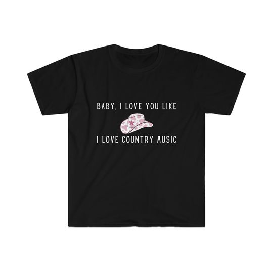 Discover Baby I love you like I love country music t-shirt