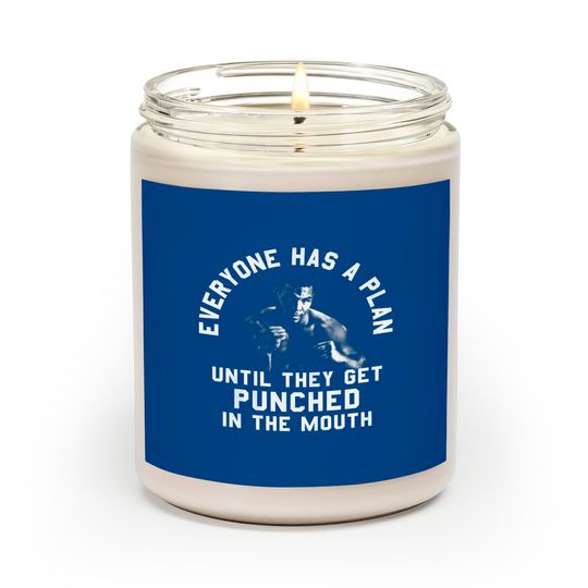 Discover Everyone Has A Plan Until They Get Punched In The Mouth Funny Mike Tyson Scented Candles