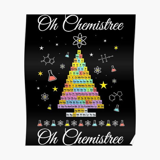 Discover Oh Chemistree - Colorful Periodic Table - Christmas & Chemist Premium Matte Vertical Poster