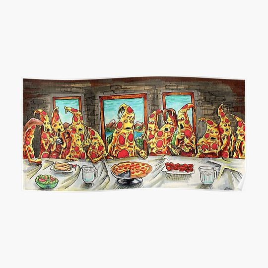Discover Pizza Last Supper Premium Matte Vertical Poster