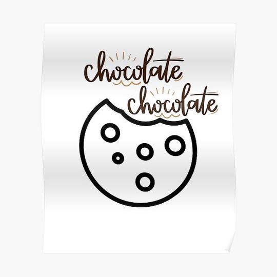 Discover I Love Chocolate Chip Cookies and Oatmeal Chocolate Chip Cookies funny Premium Matte Vertical Poster