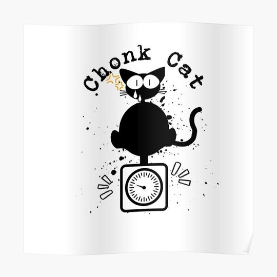 Discover Chonk Cat Scale Premium Matte Vertical Poster