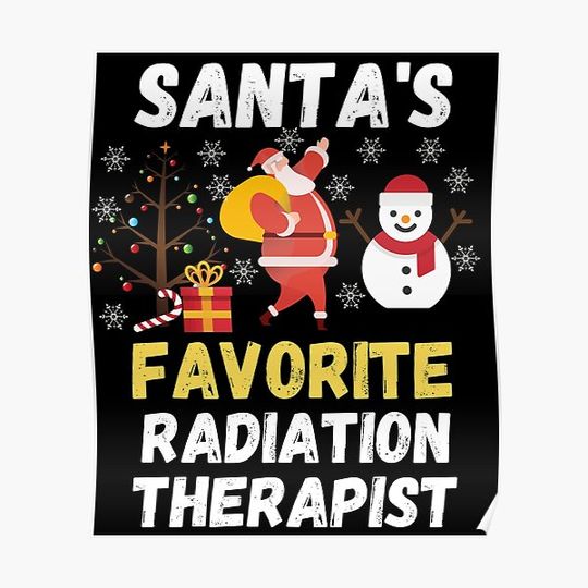 Discover Santa's Favorite Radiation therapist Premium Matte Vertical Poster