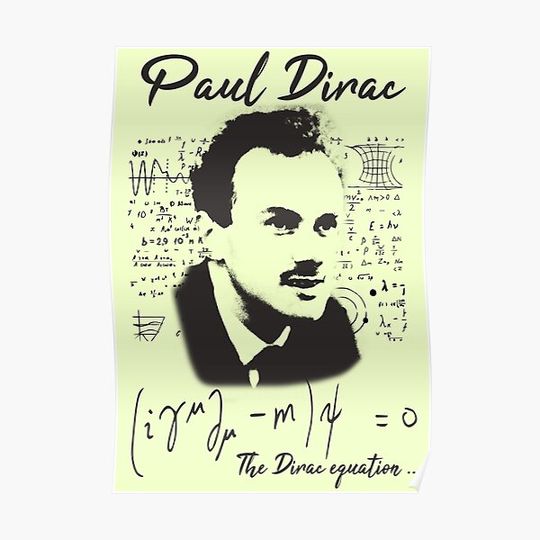 Discover Paul Dirac Equation ! Theoretical physics the dirac equation Premium Matte Vertical Poster