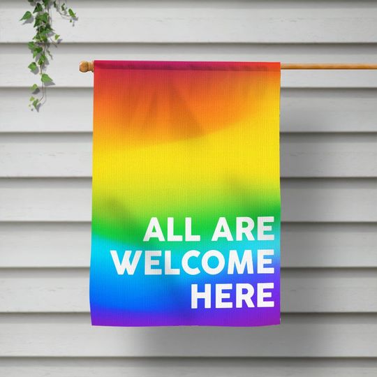 Discover All Are Welcome Here Flag, LGBTQ Gay Pride Garden Flag