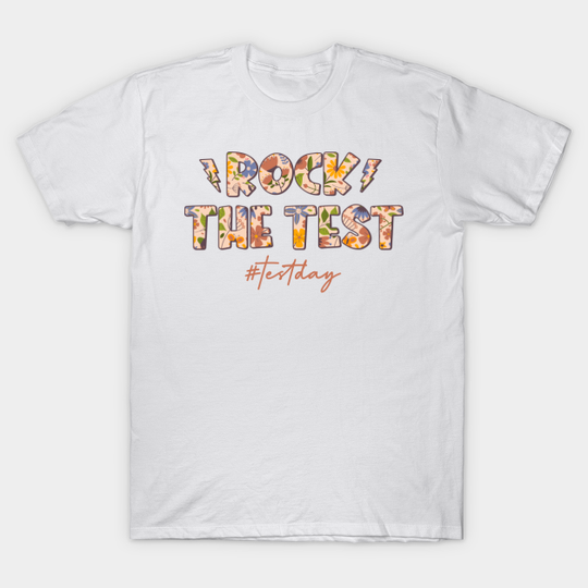 Discover Rock The Test Testing Day Motivational Teacher Student T-Shirt - Testing Day - T-Shirt
