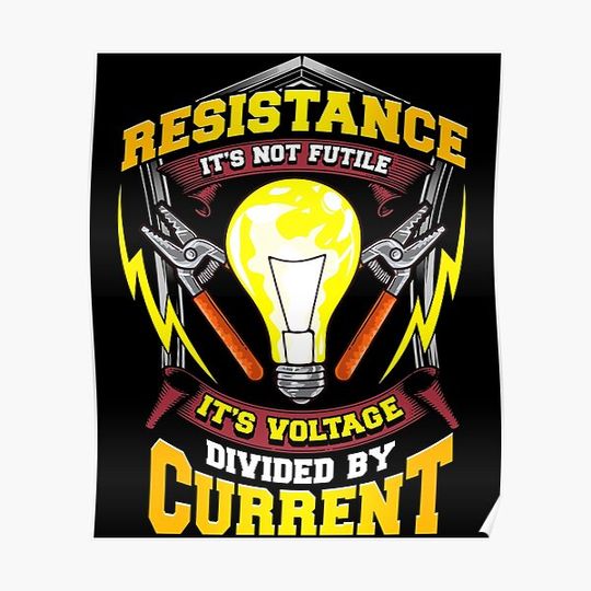 Discover Funny Ohm's Law Funny Resistance Pun Meme Premium Matte Vertical Poster