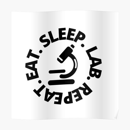 Discover Eat Sleep Lab Repeat - Lab Tech Premium Matte Vertical Poster