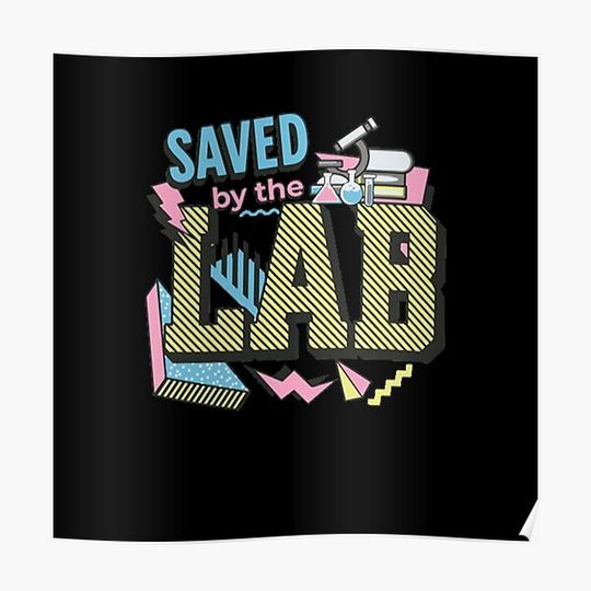 Discover Saved By The Lab Premium Matte Vertical Poster