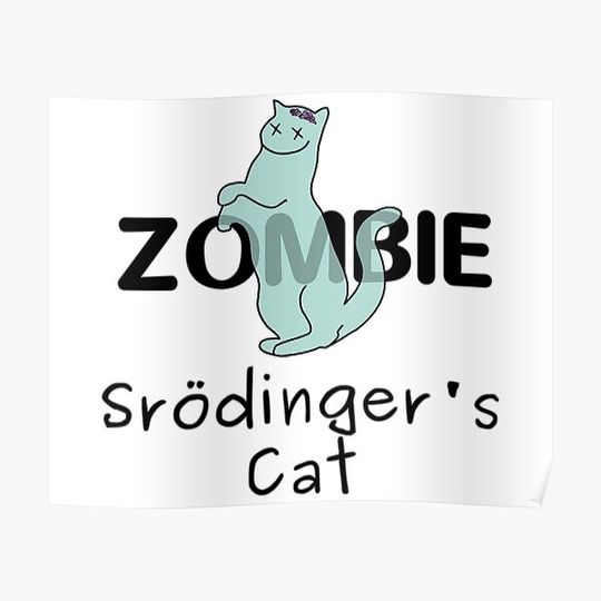 Discover Schrödinger's cat - Schrödinger's cat Premium Matte Vertical Poster