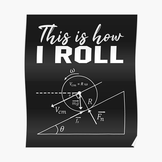 Discover This Is How I Roll Funny Physics Science Lovers Premium Matte Vertical Poster